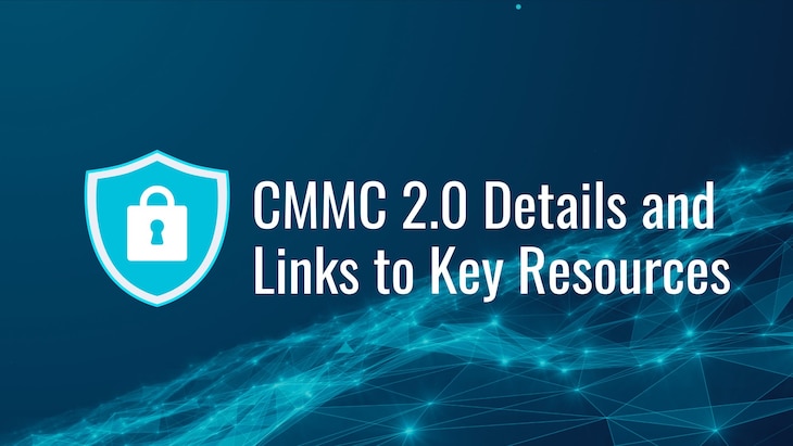 On Dec. 26, 2023, the DoD published the much-anticipated proposed rule change for the Cybersecurity Maturity Model Certification (CMMC) program.